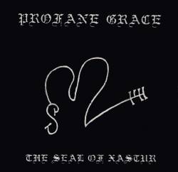 Profane Grace : The Seal of Xastur